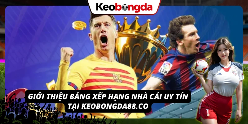 Danh sách nhà cái uy tín do 4design.tv tổng hợp